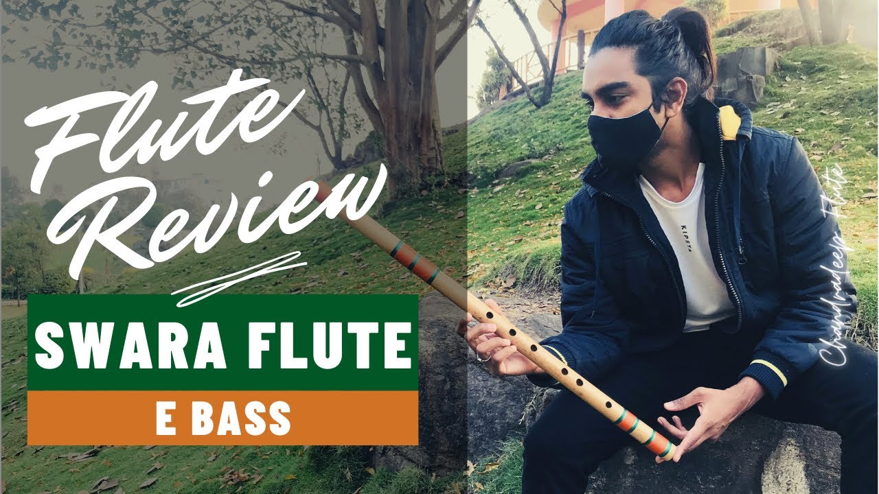 Flute Review Swara Flute Unboxing and Review E bass Swara Flute