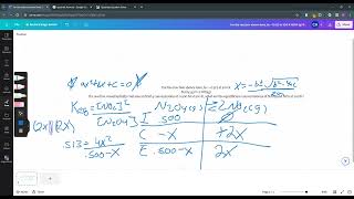 General Chemistry 2 ICE Table and Quadratic Formula Example Problem