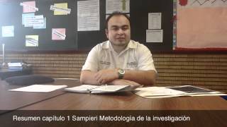 Resumen capítulo 1 Metodología de la Investigación Resumen capítulo 1 Metodología de la Investigación