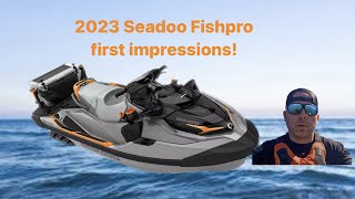2023 Fish Pro First Impressions