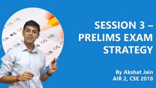 UPSC Prelims Exam Strategy by Akshat Jain (AIR 02 UPSC CSE 2018) | IAS Prelims Preparation Strategy