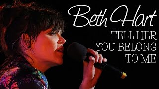 Beth Hart - Tell her you belong to me (Srpski prevod)