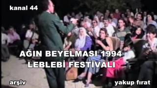 AĞIN BEYELMASI LEBLEBİ FESTİVALİ  YAKUP FIRAT  ELİMDE DEĞİL Resimi