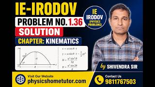 IE IRODOV Problem No. 1.36 Solution | Chapter: Kinematics | Physics by Shivendra Sir