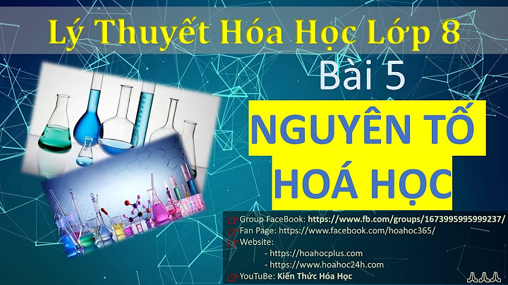 Bài tập nguyên tố hoá học lớp 8 năm 2024