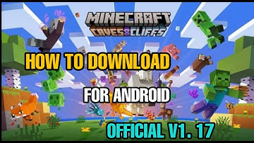 How To Download Minecraft 1.17 ON Android 2021|Download Minecraft PE 1.17 Update|Existing Player.