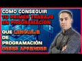 🔥Cómo conseguir tu primer trabajo en 💻Programación y que 🚨Lenguaje tiene más Salida Laboral.