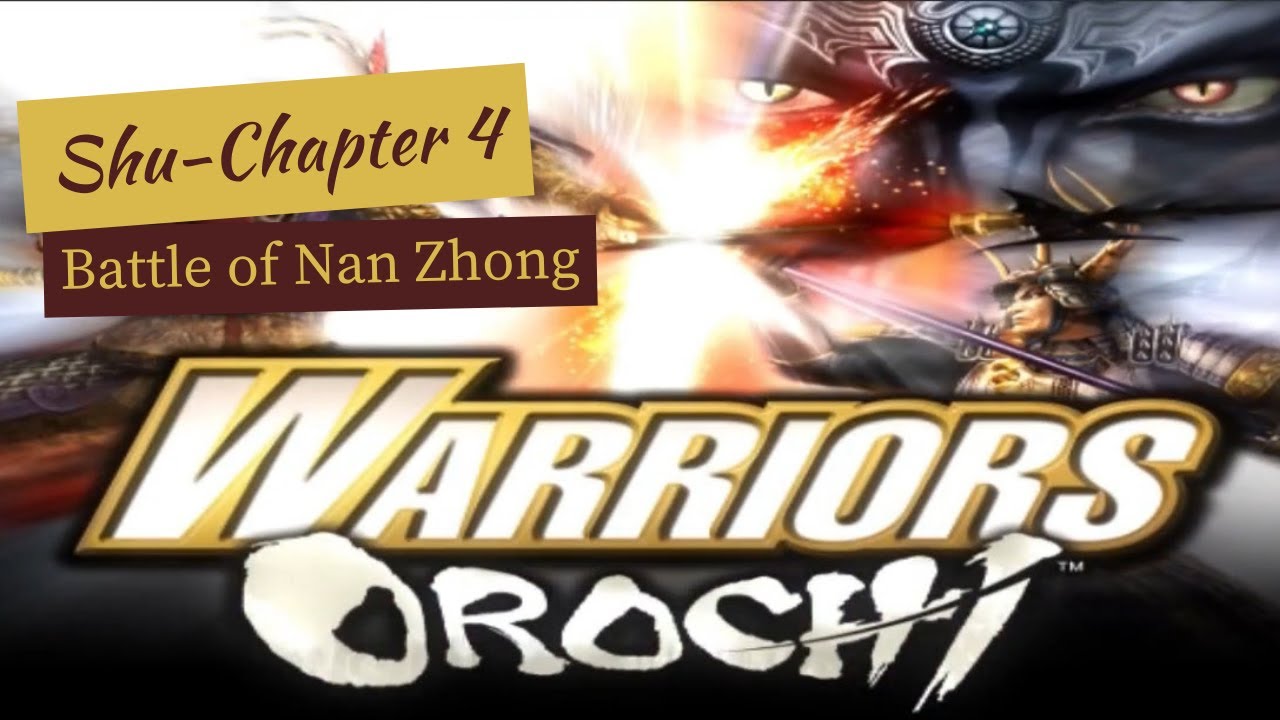 Battle of Nan Zhong //Warriors Orochi , Shu  story -chapter 4  [New Playthrough- No commentary]
