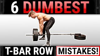 6 Dumbest T-Bar Row Mistakes Sabotaging Your Back Growth! STOP DOING THESE!