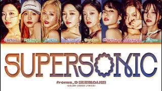 fromis_9 'Supersonic' Lyrics (프로미스나인 Supersonic 가사) (Color Coded Lyrics)