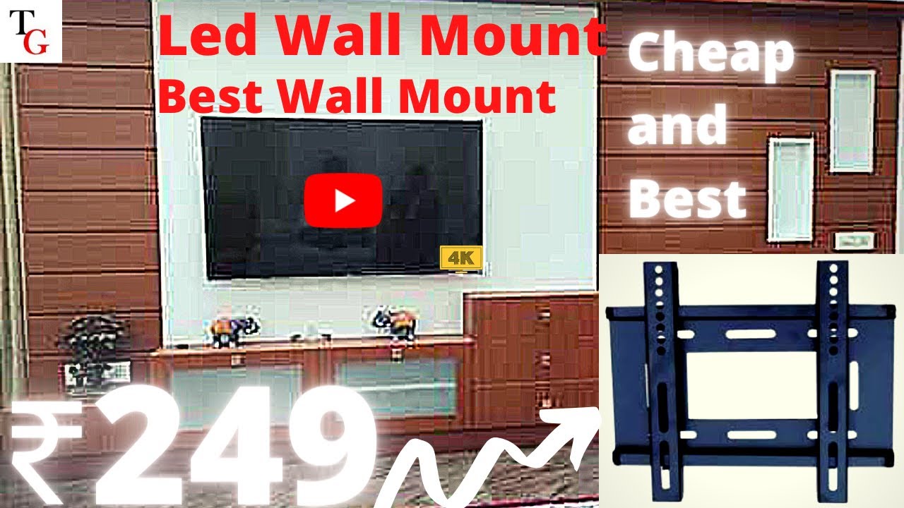 Best Led Mount, Best wall Mount for Led, wall mount tv installation