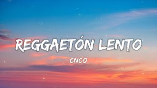 REGGAETON LENTO