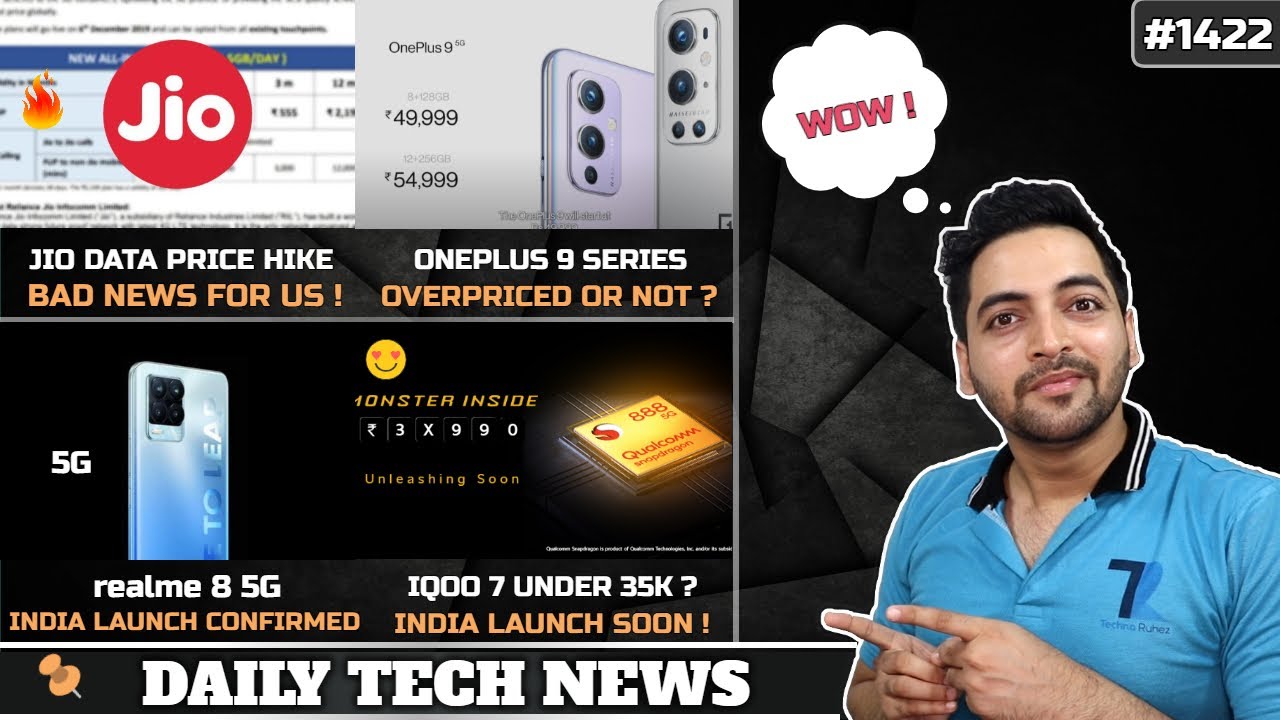 Jio Data Price Hike,Oneplus 9 Series Overpriced,realme 8 5G,IQOO 7 Under 35k India,Xiaomi vs Oneplus