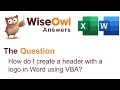 Create a Header with Logo in Word Using VBA 🦉