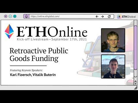 Retroactive Public Goods Funding with Vitalik Buterin and Karl Floersch | ETHOnline 2021