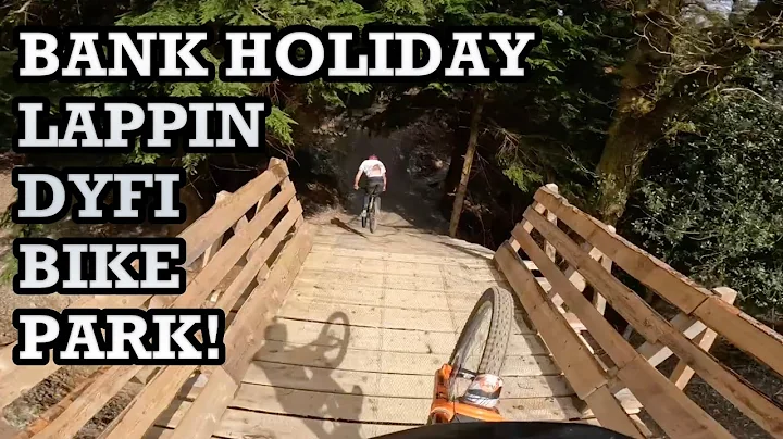 BANK HOLIDAY LAPS AT DYFI BIKE PARK!