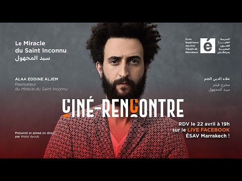 Live Facebook - Ciné-rencontre avec Alaa Eddine Aljem