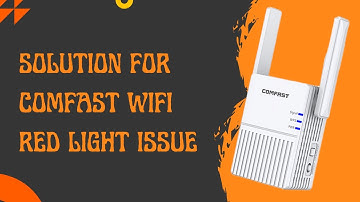 Solution for  Comfast Wifi Red Light Issue