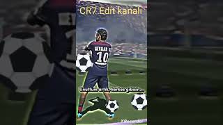 Unutmak Öyle Kolay Mı Sandın Neymar Jr