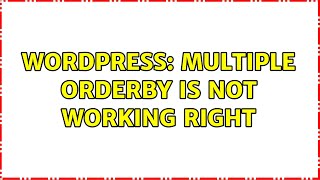Wordpress: Multiple Orderby is not working right Wealth