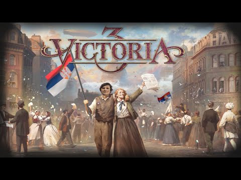Видео: Victoria 3 #2 *ПРОДОЛЖАЕМ ДЕЛАТЬ СЕРБИЮ STRONG* (Стрим от 27.10.2022)