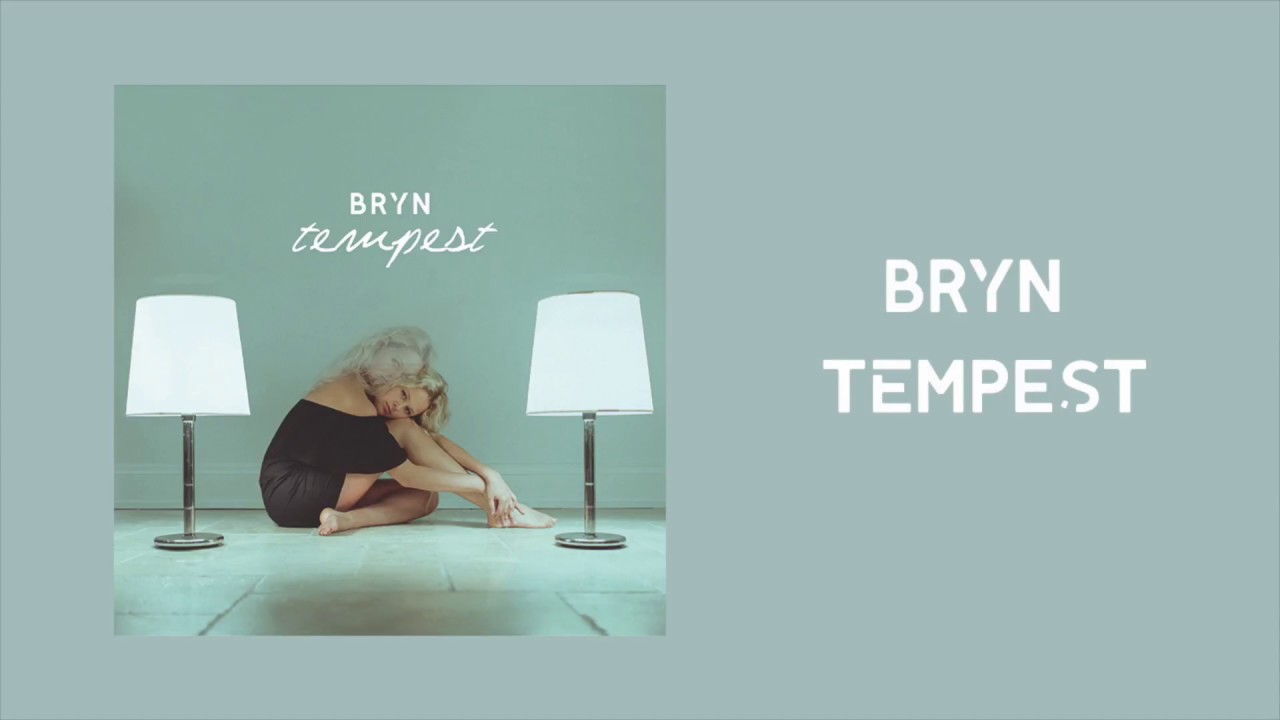 Ver Bryn - Tempest (Official Audio) no YouTube Ver Bryn - Tempest (Official Audio) no YouTube