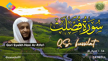 Surah Fushshilat سورة فصلت - Syeikh Hani Ar-Rifa'i