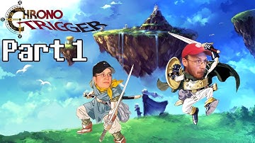 Flashbacks! (Chrono Trigger - Part 1)