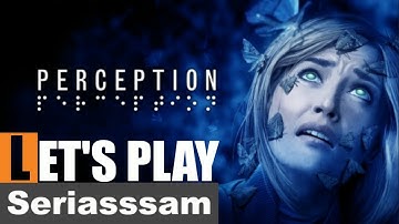 PERCEPTION | Gameplay - INDIE HORROR AS BLIND PROTAGONIST - Gameplay Walkthrough Lets Play – Part 1