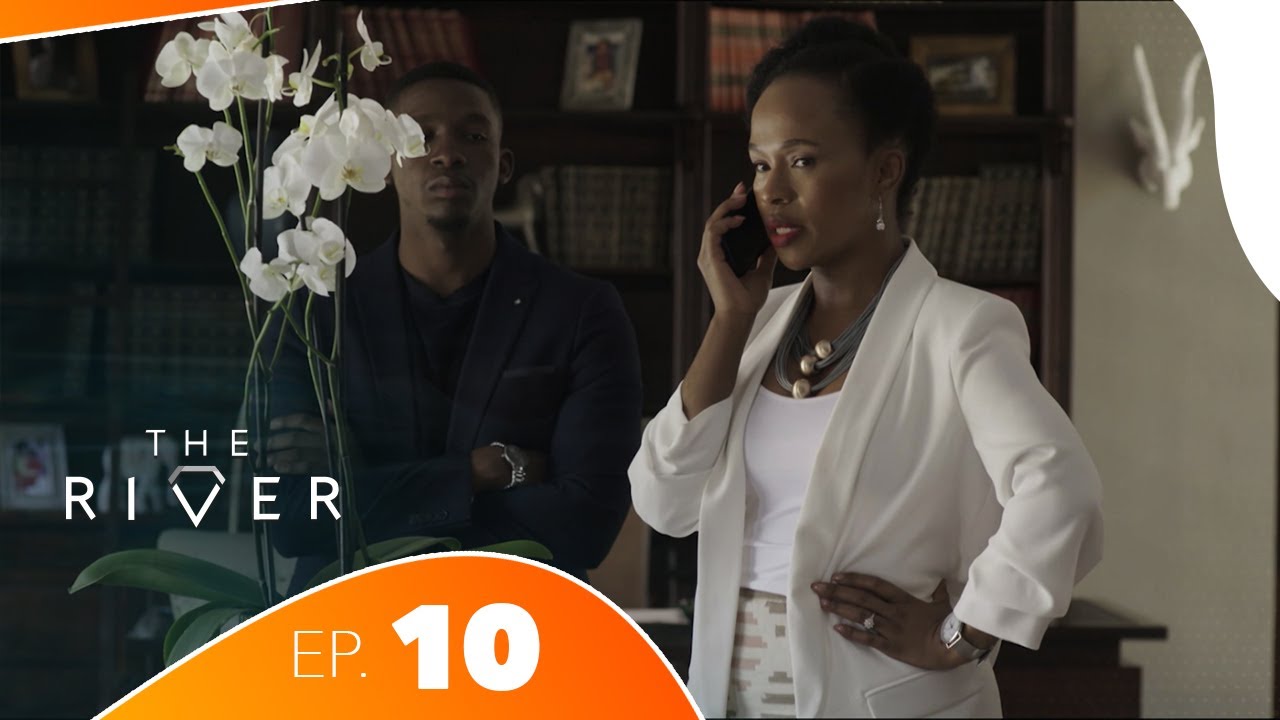 The River - Épisode 10 | Série Africaine Complète | Drame, Trahison & Pouvoir