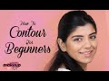How To Contour For Beginners  | Makeup 101 | Femina Beauty