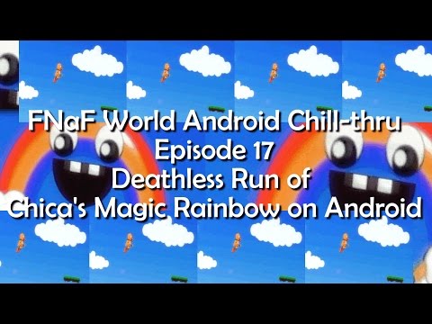 I tried playing Chica's Magic Rainbow on the FNAF World mobile port and I  uhgot a little angry. : r/fivenightsatfreddys