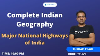 Major National Highways of India I Indian Geography | RAS/SI I Unacademy Live RPSC by Tushar Tyagi