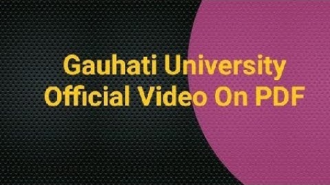 How to create PDF file for Gauhati University Online Examination