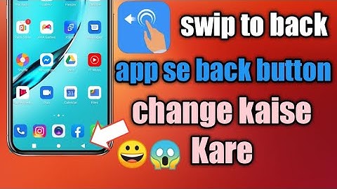 how to change back button | back button change kaise Kare | swip to back app 2023