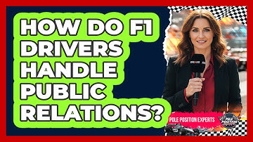 How Do F1 Drivers Handle Public Relations?