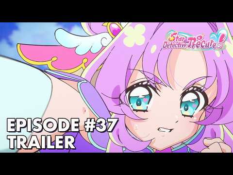 Star Detective Precure! | Episode 37 Trailer | Usonoir and Nijee's Teatime