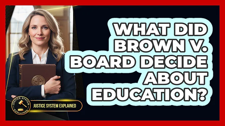 What Did Brown V. Board Decide About Education?