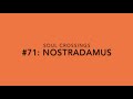 Soul crossing 71 nostradamus  15031566