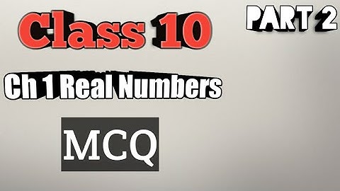 Class 10 maths mcq || ch 1 Real Numbers || Maths With GREEN Board || Part 2