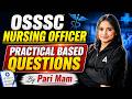 OSSSC Nursing Officer 2026 | Practical Based Questions | Nursing Officer Preparation
