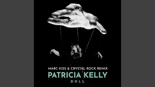 Doll marc Kiss  Crystal Rock Remix