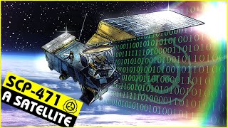 SCP-471 | A Satellite (SCP Orientation)