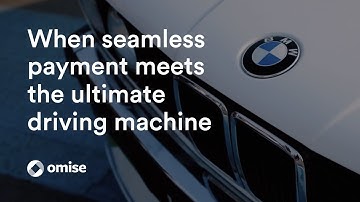 Omise’s online payment solution for the automotive industry #BMWThailand