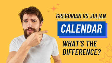 Gregorian calendar and Julian calendar - what