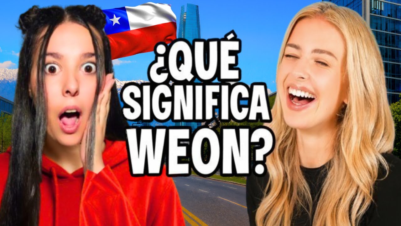 ¿Así HABLAN los CHILENOS? Extranjeras nos quedamos en SHOCK