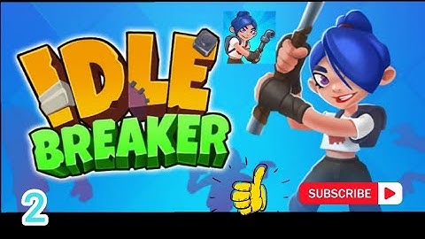 Idle Breaker Gameplay Walkthrough Part 2