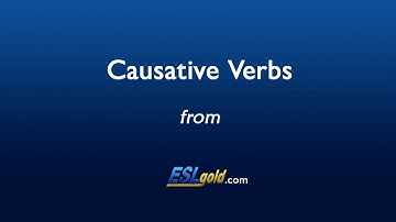 ESLgold.com Causative Verbs Video