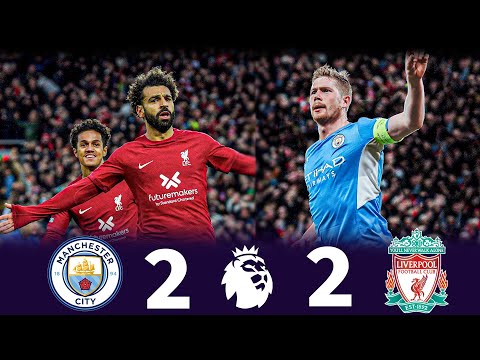Manchester City 2 2 Liverpool Crazy Match English Premier League 2022 FHD 