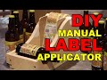 🏷LABEL 🏷APPLICATOR  🍺 FOR BEER BOTTLES